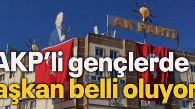 AKP’li gençlerde başkan belli oluyor!